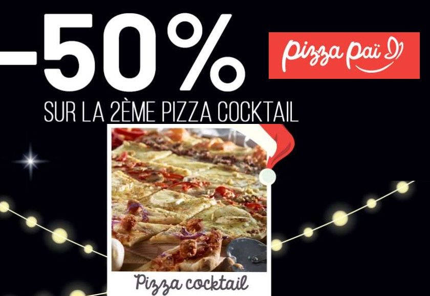 Pizza Pai Cocktail achetée -50% sur la seconde