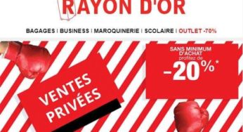 Ventes Privées Rayon d’OR Bagages = 20% de remise (bagages, sacs…)