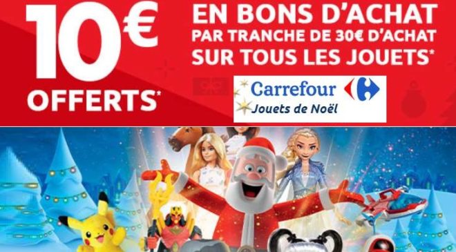 Week-end Carrefour jouets 10€ offerts par tranche de 30€