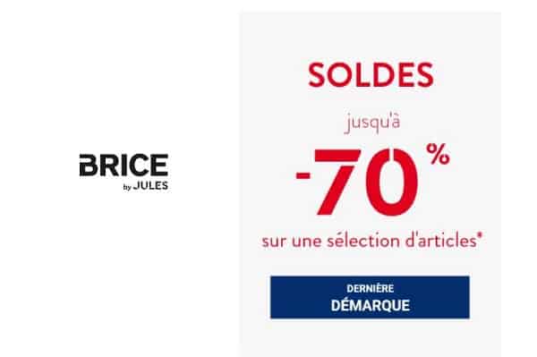 Dernière démarque des soldes Brice