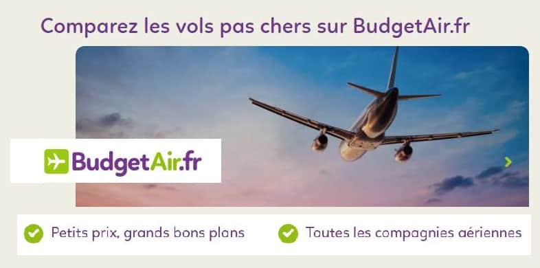 10€ ou 20€ de remises sur les billets d’avion réservés sur BudgetAir (différentes destinations – toutes dates)