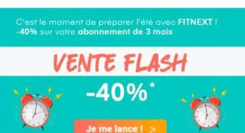 Offre flash : 40% de remise sur l’abonnement Fitnext 3 mois