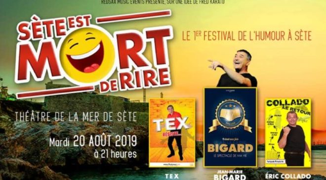 Billet spectacle Sète est mort de rire 2019 moitié prix