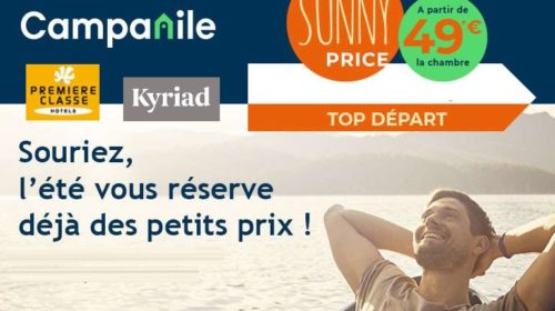 Offre Sunny Price nuit cet été dans un hôtel Campanile, Kyriad et Première classe