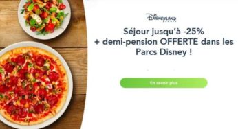 Jusqu’à -25% sur les séjours Disneyland = la demi-pension gratuite !