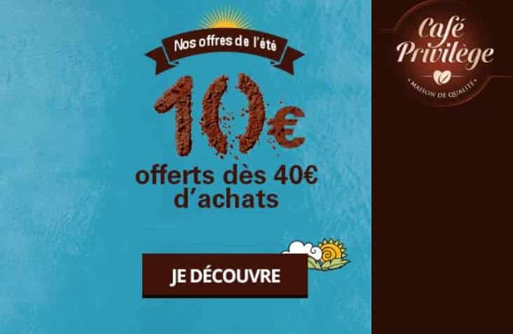 Remise de 10€ sur Café Privilège (Cafés, Thés & Epicerie fine) dès 40€