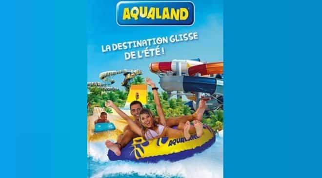 Billet entrée parc aquatique Aqualand moins cher