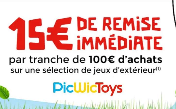 15€ de remise par tranche 100€ sur les jeux d’extérieur sur PicWicToys