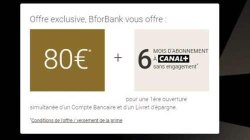 6 mois d’abonnement Canal+ offerts pour l’ouverture d’un compte BforBank