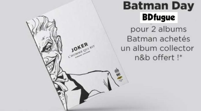 BATMAN DAY comics collector en noir et blanc offert