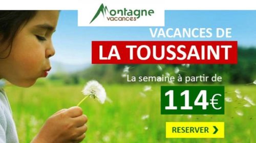 Remise Sur Les Séjours Vacances De La Toussaint De Montagne Vacances