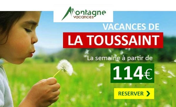 Remise Sur Les Séjours Vacances De La Toussaint De Montagne Vacances