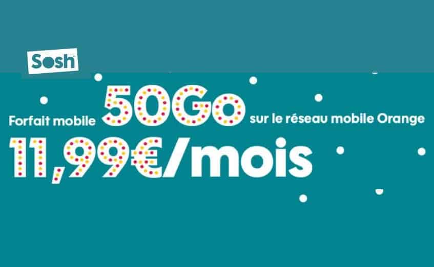 11,99€ Forfait 50Go SOSH Appels (dont fixe Europe, USA, Canada), SMS (dont Europe) illimités au lieu de 24,99€