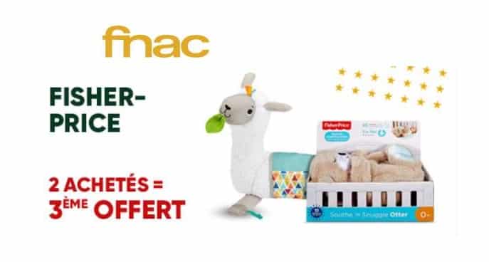 2 jouets Fisher Price achetés = le troisième gratuit sur FNAC