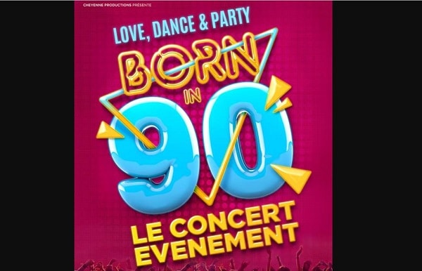 billet spectacle born in 90 love, dance & party pas cher