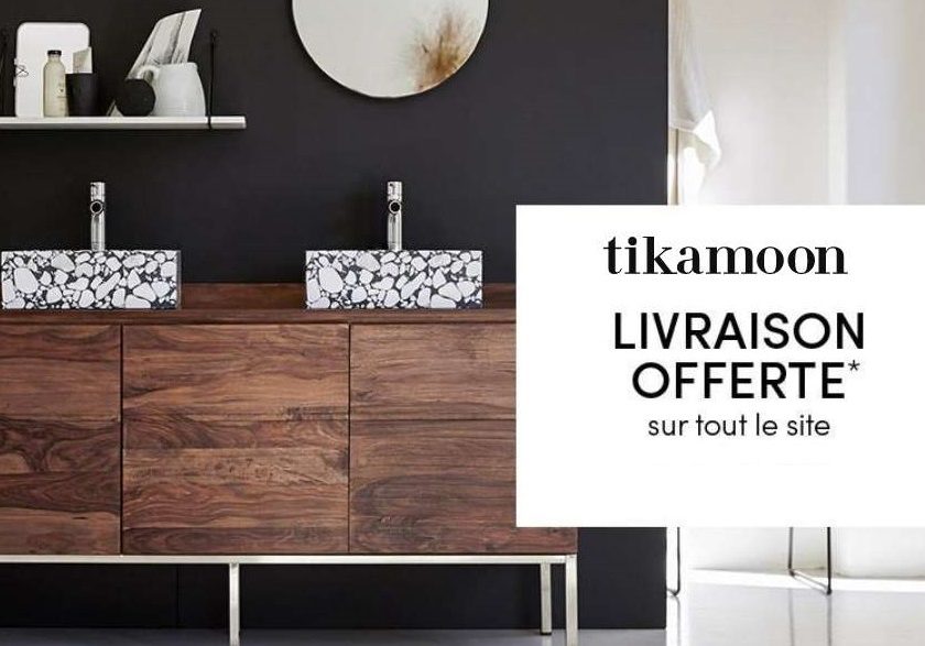Livraison gratuite sans minimum sur Tikamoon Mobilier et Deco