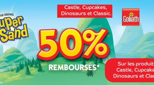 1 produit Super Sand Goliath acheté = 50% remboursés 2019