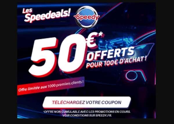 50€ pour faire pour 100€ de prestation dans un centre auto Speedy (vidange, climatisation, freinage, révision…)