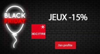 Black Friday Decitre = 15% de remise sur le rayon jeux (jusqu’à dimanche)