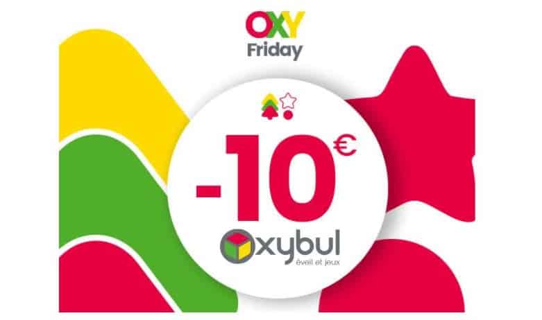 2 Jours seulement Oxybul Black Friday : 10€ de remise tous les 40€