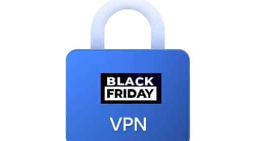bons plans BLACK FRIDAY VPN pour souscrire au plus bas tarif