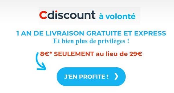 option cdiscount à volonté 1 an à 8€ au lieu de 29€