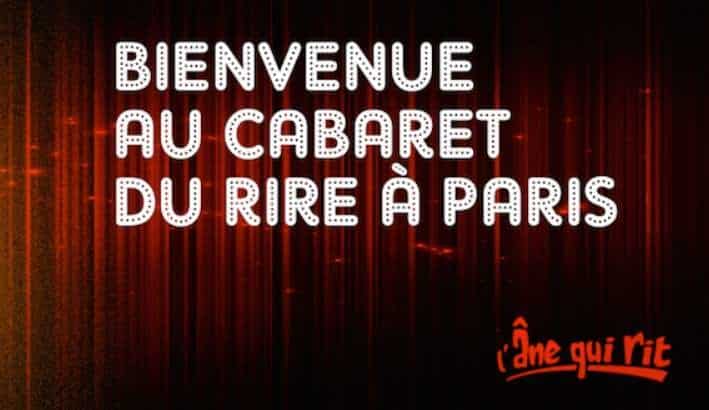 Cabaret L’Âne qui Rit pas cher avec dîner spectacle à moitié prix : 99€ 2 pers. / 196€ 4 pers. (Paris 17)