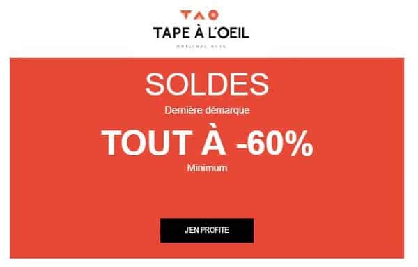 Tout à -60% sur les Soldes Tape à l’œil (dernière démarque)