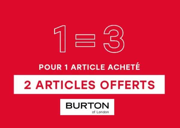 Déstockage Burton pendant l’opération petits prix : 1 article acheté = 2 articles offerts (mode homme et femme)