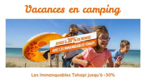 Les Immanquables Tohapi Partez En Vacances Cet été Pour Moins Cher