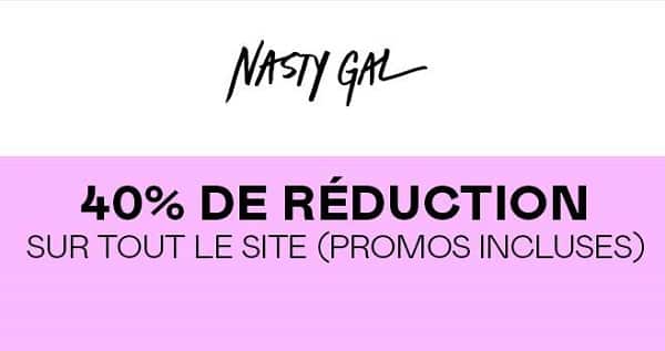 40% De Remise Sur Tout Le Site Nasty Gal