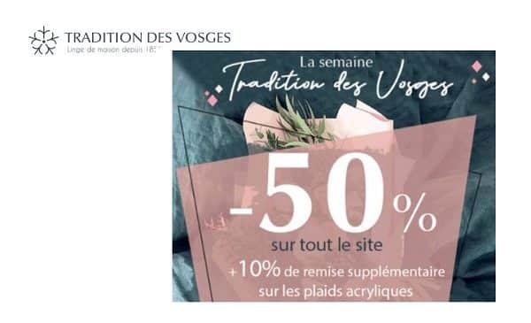 50% De Remise Sur Tout Le Site Tradition Des Vosges