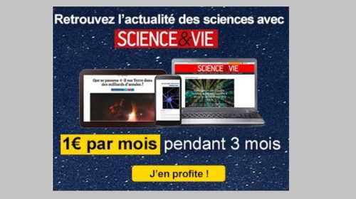 Abonnement Science & Vie – Edition 100% Numérique 1€