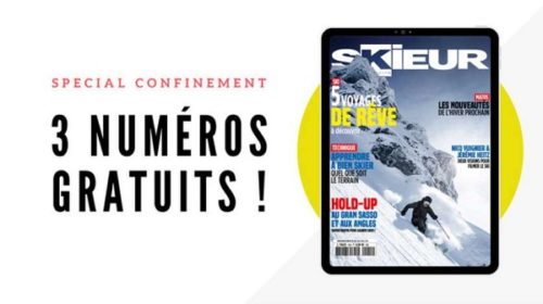 Skieur Magazine En édition Numérique = Les 3 Derniers Numéros Offerts Pour Le Confinement