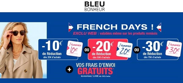 French Days Bleu Bonheur : 10€ remise dès 20€, -20€ dès 50€, -30€ dès 70€ et les frais d’envoi et de retours gratuits (dès 39€)