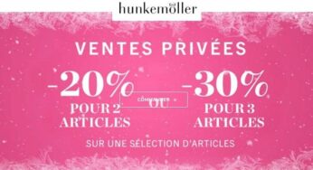 Les Ventes Privées Hunkemöller : 2 articles =-20% / 3 articles =-30%