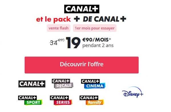 VENTE FLASH CANAL+ / DISNEY+ : seulement 19,90€/mois le PACK 6 chaines Canal + Disney + (pendant 2 ans)