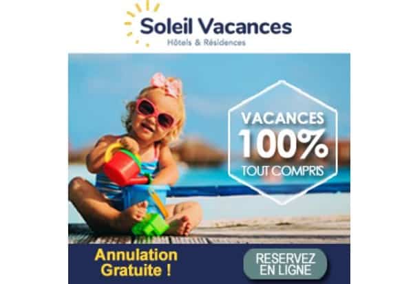 Vacances d’été en France avec Soleil Vacances c’est annulation 100% gratuite jusqu’à l’arrivée !