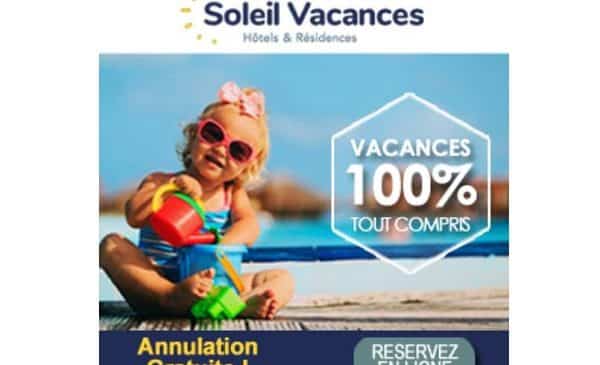 Vacances D'été En France Avec Soleil Vacances C'est Annulation 100% Gratuite