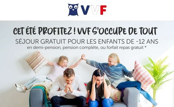 Offre séjour été VVF : séjour gratuit pour les enfants -12 ans (formule pension complète, demi-pension ou forfaits repas)
