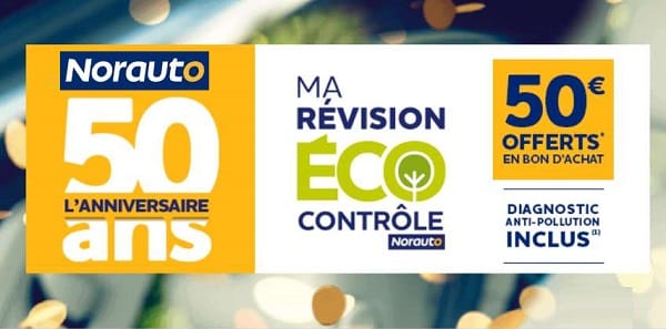 50€ Offerts En Bon D'achat Sur Une Prestation Ma Révision éco Contrôle De Norauto 