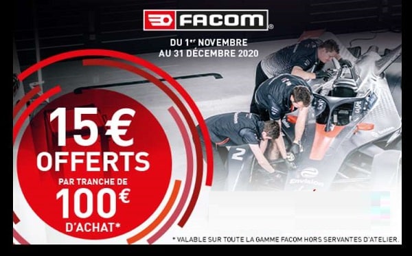 15€ par tranche de 100€ d’achat d’un ou plusieurs produits de la marque FACOM