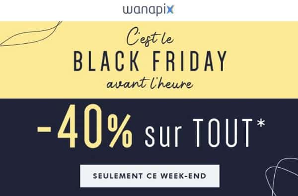 Black Week-end Wanapix = 40% de réduction sur tout (cadeaux personnalisés)