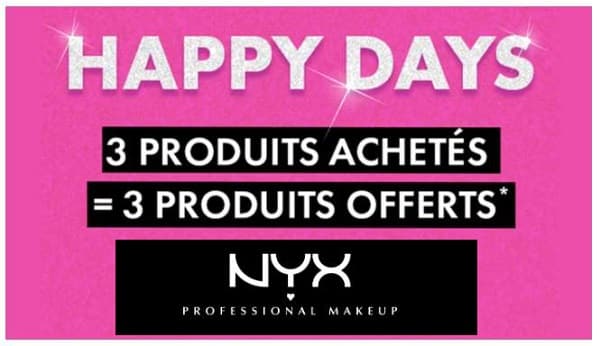 C'est Les Happy Days De Nyx Avec Pour 3 Produits Achetés 3 Produits Offerts