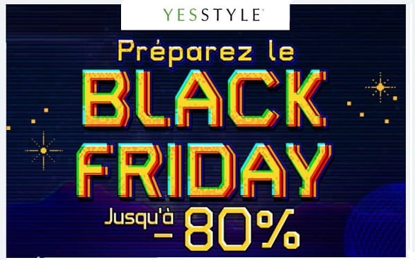 Black Friday YesStyle : 15% de remise sur tout (même promo Black Friday)