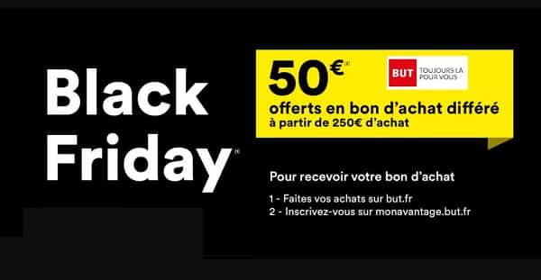 black friday but 50€ offerts en bon d’achat dés 250€ d’achat
