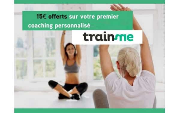 15€ offerts sur votre premier coaching personnalisé sur TrainMe