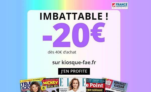 20€ de remise supplémentaire sur les abonnements revue ou magazine sur france abonnement