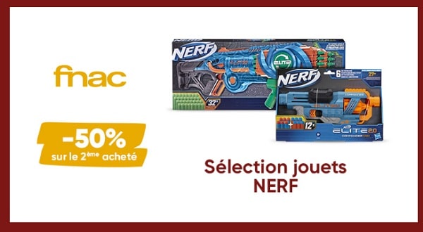 Offre 1 Nerf acheté sur FNAC = le second à moitié prix