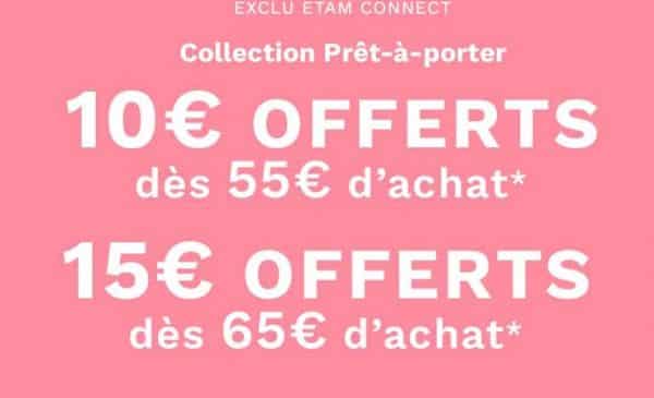 offre flash prêt à porter etam 10€ offerts dès 55€ d'achat 15€ offerts dès 65€ d'achat